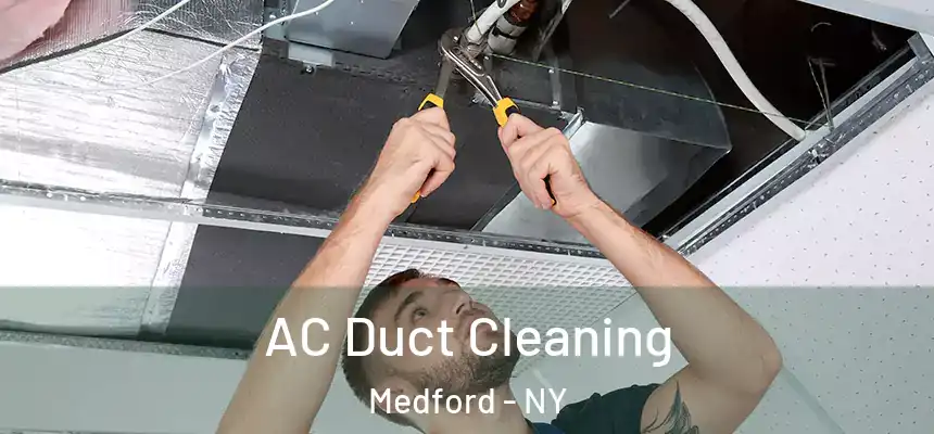  AC Duct Cleaning Medford - NY