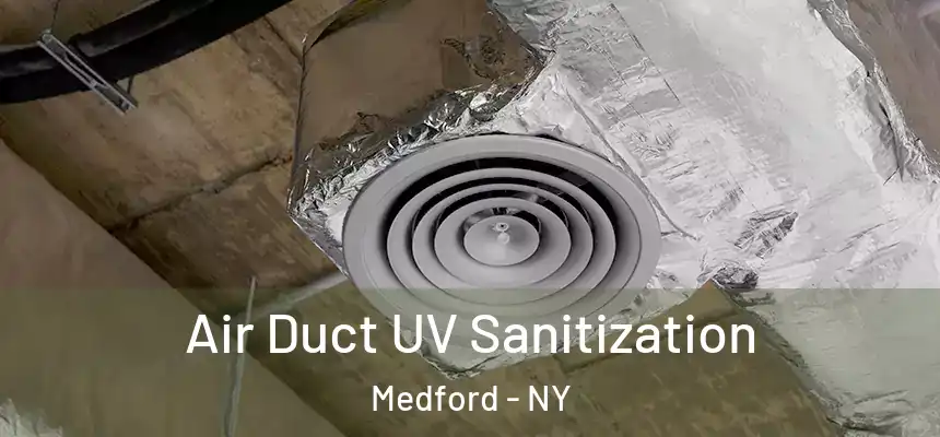  Air Duct UV Sanitization Medford - NY
