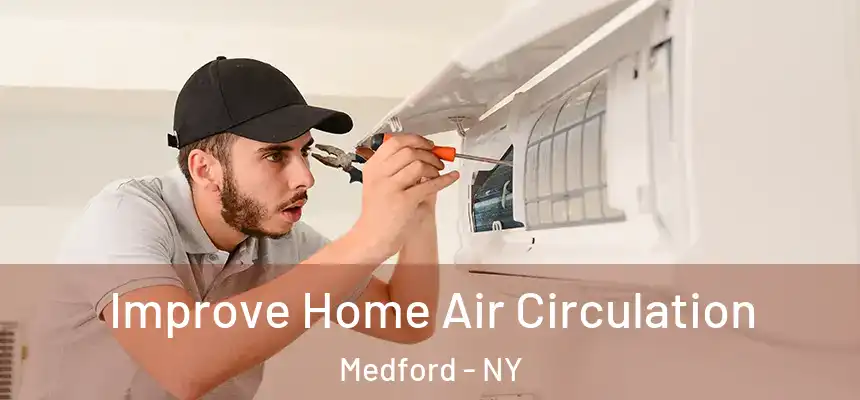  Improve Home Air Circulation Medford - NY